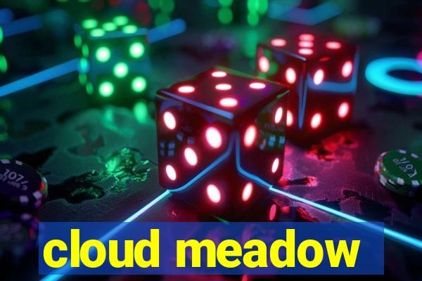 cloud meadow